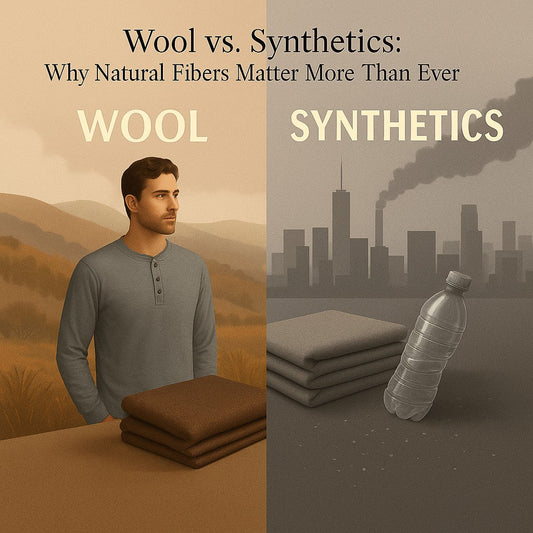 Wool vs. Synthetics: Why Natural Fibers Matter More Than Ever