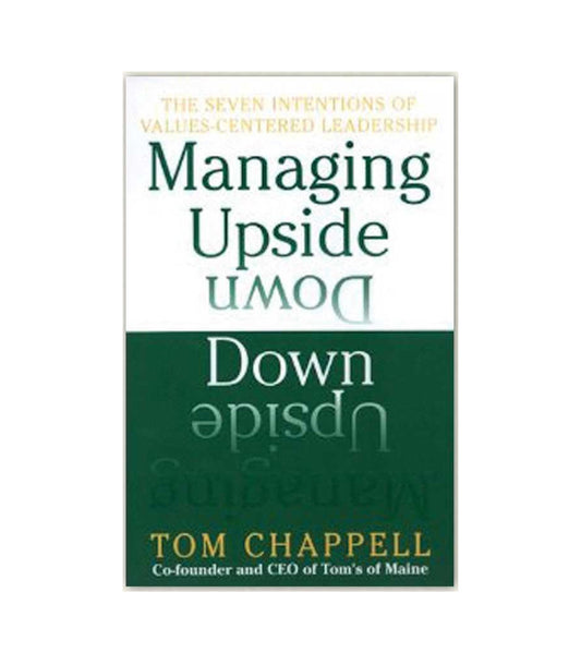 Managing Upside Down - by Tom Chappell Made in USA | RAMBLERS WAY