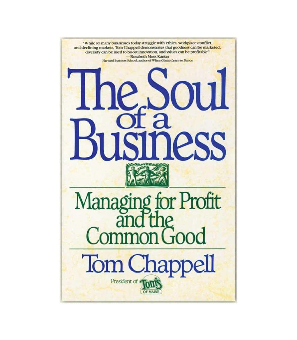 Soul of a Business - by Tom Chappell Made in USA | RAMBLERS WAY